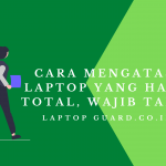Read more about the article Cara Mengatasi Laptop Yang Hang Total, Wajib Tahu!