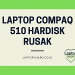 Read more about the article Servis Laptop Compaq 510 Hardisk Rusak